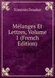 Melanges Et Lettres, Volume 1 (French Edition), Ximenes Doudan 
