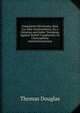 Gmarturion Hristianon, Kata Cyr-Eiko-Douleuontwn, Or, a Christian and Sober Testimony Against Sinfull Complyance, by Christophilus Antichristomachus, Thomas Douglas 