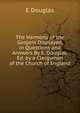 The Harmony of the Gospels Displayed, in Questions and Answers By E. Douglas. Ed. by a Clergyman of the Church of England, E Douglas 