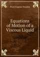 Equations of Motion of a Viscous Liquid, Pearl Eugene Doudna 