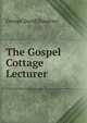 The Gospel Cottage Lecturer, George David Doudney 