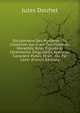Dictionnaire Des Myst?res: Ou, Collection G?n?rale Des Myst?res, Moralit?s, Rites Figur?s Et C?r?monies Singuli?res, Ayant Un Caract?re Public Et Un . Ou Par L'entr (French Edition), Jules Douhet 
