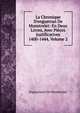 La Chronique D'enguerran De Monstrelet: En Deux Livres, Avec Pi?ces Justificatives 1400-1444, Volume 2, Enguerrand de Monstrelet 