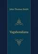 Vagabondiana, John Thomas Smith 