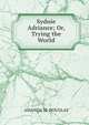 Sydnie Adriance; Or, Trying the World., Amanda M. Douglas 