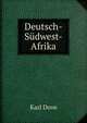 Deutsch-Sudwest-Afrika, Karl Dove 