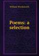 Poems: a selection, Wordsworth William 