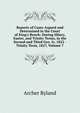 Reports of Cases Argued and Determined in the Court of King's Bench: During Hilary, Easter, and Trinity Terms, in the Second and Third Geo. Iv, 1822 - Trinity Term, 1827, Volume 7, Archer Ryland 