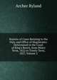 Reports of Cases Relating to the Duty and Office of Magistrates: Determined in the Court of King's Bench, from Hilary Term, 1822 to Trinity Term, 1827, Volume 2, Archer Ryland 