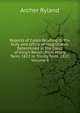 Reports of Cases Relating to the Duty and Office of Magistrates: Determined in the Court of King's Bench, from Hilary Term, 1822 to Trinity Term, 1827, Volume 4, Archer Ryland 
