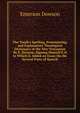 The Youth's Spelling, Pronouncing, and Explanatory Theological Dictionary of the New Testament By E. Dowson, Signing Himself E.D to Which Is Added an Essay On the Several Parts of Speech, Emerson Dowson 