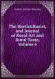 The Horticulturist, and Journal of Rural Art and Rural Taste, Volume 6, Andrew Jackson Downing 