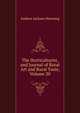 The Horticulturist, and Journal of Rural Art and Rural Taste, Volume 20, Andrew Jackson Downing 