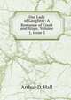 Our Lady of Laughter: A Romance of Court and Stage, Volume 1, issue 2, Arthur D. Hall 