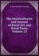The Horticulturist, and Journal of Rural Art and Rural Taste, Volume 23, Andrew Jackson Downing 