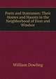 Poets and Statesmen: Their Homes and Haunts in the Neighborhood of Eton and Windsor, William Dowling 