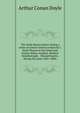 The Stark Munro letters: being a series of sixteen letters written by J. Stark Munro.to his friend and former fellow-student, Herbert Swanborough, . Massachusetts, during the years 1881-1884;, Doyle Arthur Conan 