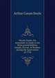 Micah Clarke: his statement as made to his three grandchildren, Joseph, Gervas, & Reuben, during the hard winter of 1734, Doyle Arthur Conan 