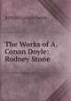 The Works of A. Conan Doyle: Rodney Stone, Doyle Arthur Conan 