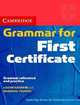 Cambridge Grammar for First Certificate: Grammar Reference and Practice, Hashemi, Louise Thomas, Barbara 