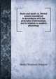 Brain and mind; or, Mental science considered in accordance with the principles of phrenology, and in relation to modern physiology, Henry Shipman Drayton 