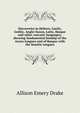 Discoveries in Hebrew, Gaelic, Gothic, Anglo-Saxon, Latin, Basque and other caucasic languages; showing fundamental kinship of the Aryan tongues and of Basque with the Semitic tongues, Allison Emery Drake 