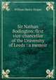 Sir Nathan Bodington: first vice-chancellor of the University of Leeds : a memoir, William Henry Draper 
