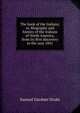 The book of the Indians; or, Biography and history of the Indians of North America, from its first discovery to the year 1841, Samuel Gardner Drake 