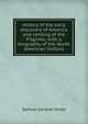 History of the early discovery of America and landing of the Pilgrims, with a biography of the North American Indians, Samuel Gardner Drake 