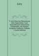 T. Livii Patavini Historiarum Libri Superstites: Cum Deperditorum Voluminum Compendiis, Ab Antiquo Scriptore Confectis, Volume 5 (Latin Edition), Livy 