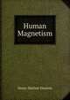 Human Magnetism, Henry Sinclair Drayton 