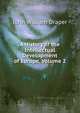A History of the Intellectual Development of Europe, Volume 2, Draper John William 