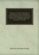 Catalogue of the Private Library of Samuel G. Drake: Of Boston, Chiefly Relating to the Antiquities, History, and Biography of America, and in an . His Works Upon the Aborigines of Ameri, Samuel Gardner Drake 