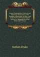 Essays: Biographical, Critical, and Historical; Illustrative of the Rambler, Adventurer & Idler ; and of the Various Periodical Papers Which, in . Between the Close of the Eight Volume, Nathan Drake 