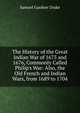 The History of the Great Indian War of 1675 and 1676, Commonly Called Philip's War: Also, the Old French and Indian Wars, from 1689 to 1704, Samuel Gardner Drake 
