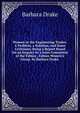 Women in the Engineering Trades: A Problem, a Solution, and Some Criticisms; Being a Report Based On an Enquiry by a Joint Committee of the Fabian . Fabian Women's Group. by Barbara Drake ., Barbara Drake 
