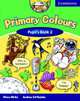 Primary Colours 2. Pupil's Book, Diana Hicks, Andrew Littlejohn 