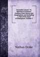 Noontide Leisure: Or, Sketches in Summer, Outlines from Nature and Imagination, and Including a Tale of the Days of Shakspeare, Volume 1, Nathan Drake 