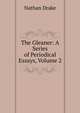 The Gleaner: A Series of Periodical Essays, Volume 2, Nathan Drake 