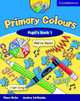 Primary Colours 1. Pupil's Book, Diana Hicks, Andrew Littlejohn 
