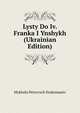 Lysty Do Iv. Franka I Ynshykh (Ukrainian Edition), Mykhalo Petrovych Drahomaniv 