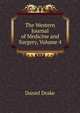 The Western Journal of Medicine and Surgery, Volume 4, Daniel Drake 