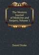 The Western Journal of Medicine and Surgery, Volume 1, Daniel Drake 