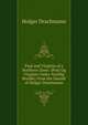 Paul and Virginia of a Northern Zone: (Poul Og Virginie Under Nordlig Bredde) from the Danish of Holger Drachmann, Drachmann Holger 