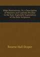 Bible Illustrations: Or, a Description of Manners and Customs Peculiar to the East, Especially Explanatory of the Holy Scriptures, Bourne Hall Draper 