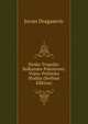Ilirsko Tropolje: Balkansko Polostrovo. Vojno-Politicka Studija (Serbian Edition), Jovan Dragasevic 