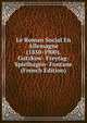 Le Roman Social En Allemagne (1850-1900). Gutzkow- Freytag- Spielhagen- Fontane (French Edition), 