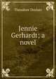 Jennie Gerhardt; a novel, Dreiser Theodore 
