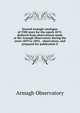 Second Armagh catalogue of 3300 stars for the epoch 1875, deduced from observations made at the Armagh Observatory during the years 1859 to 1893, . observatory, and prepared for publication b, Armagh Observatory 
