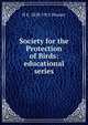 Society for the Protection of Birds: educational series, H E. 1838-1915 Dresser 